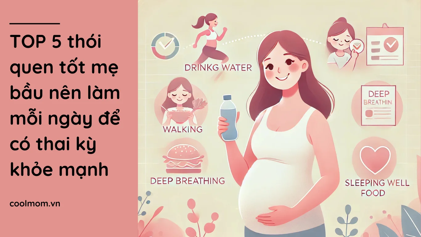 TOP 5 thói quen tốt mẹ bầu nên làm mỗi ngày để có thai kỳ khỏe mạnh
