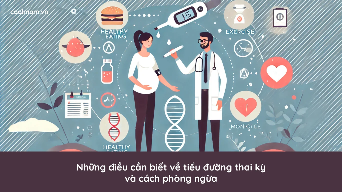 Những điều cần biết về tiểu đường thai kỳ và cách phòng ngừa