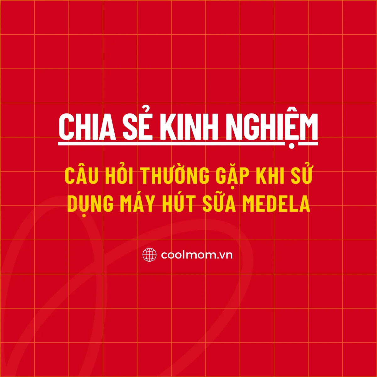 TOP 15+ câu hỏi thường gặp khi sử dụng máy hút sữa Medela