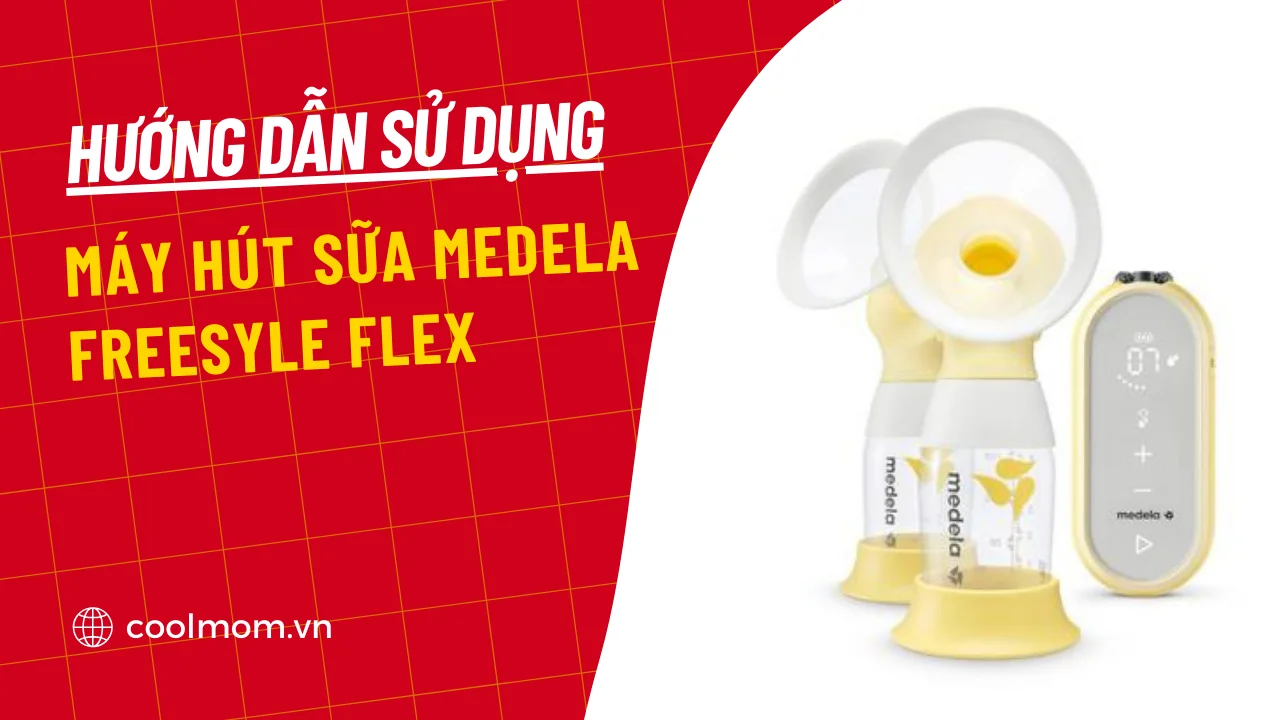 Hướng dẫn sử dụng máy hút sữa Medela Freestyle Flex